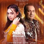 Soch Ke Dasangi - Rahat Fateh Ali Khan