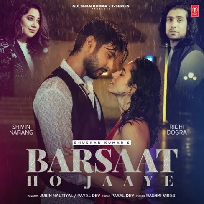 Barsaat Ho Jaaye - Jubin Nautiyal