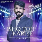 Ishq Toh Kariye - Mohammed Irfan