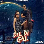 Dil Di Gal - Jigar