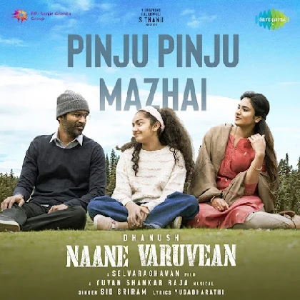 Pinju Pinju Mazhai (Naane Varuvean)