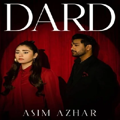 Dard - Asim Azhar