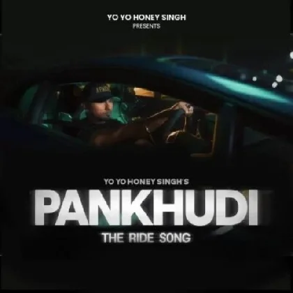 Pankhudi - Yo Yo Honey Singh