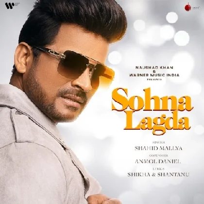 Sohna Lagda - Shahid Mallya