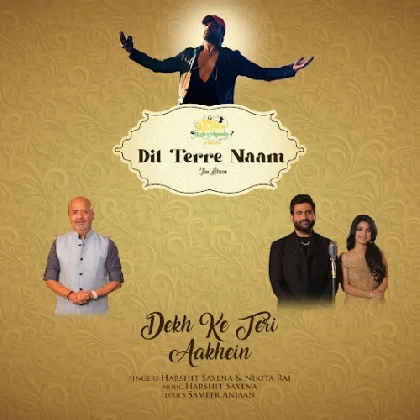 Dekh Ke Teri Aankhein - Harshit Saxena