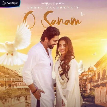 O Sanam - Akhil Sachdeva