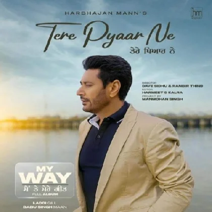 Tere Pyaar Ne - Harbhajan Mann