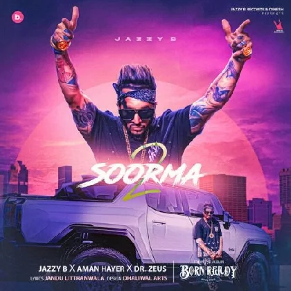 Soorma 2 - Jazzy B