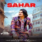 Sahar - Amit Saini Rohtakiya