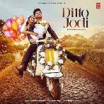 Ditto Jodi - Davinder Dhillon