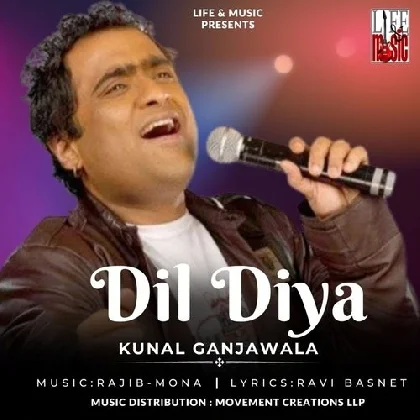 Dil Diya - Kunal Ganjawala