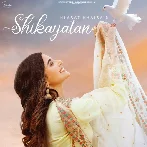 Shikayatan - Nimrat Khaira