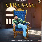 Mera Naam - Armaan Malik, Vinod Sorkhi