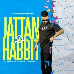 Jattan Di Habbit - Harpinder Gill