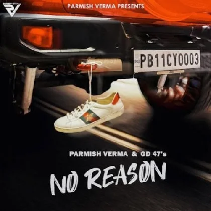 No Reason - Parmish Verma