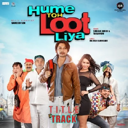 Hume Toh Loot Liya (Title Track)