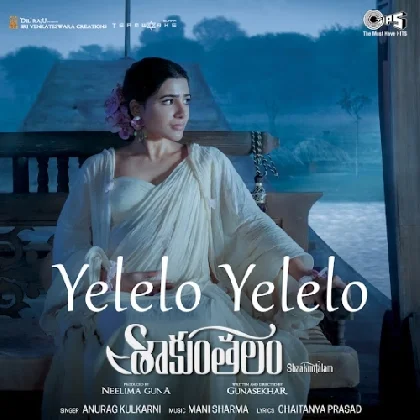 Yelelo Yelelo (Shaakuntalam