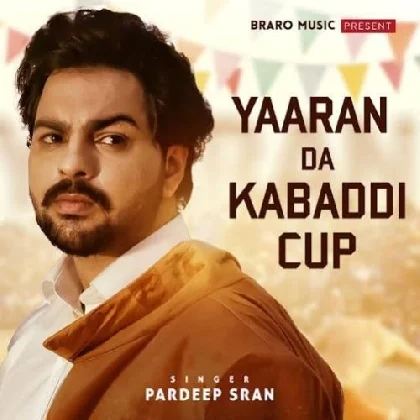 Yaaran Da Kabaddi Cup - Pardeep Sran