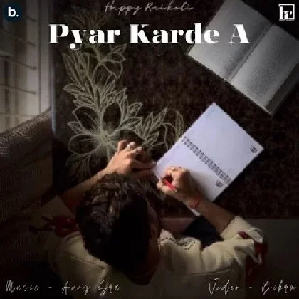 Pyar Karde A - Happy Raikoti