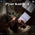 Pyar Karde A - Happy Raikoti