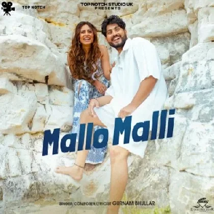 Mallo Malli - Gurnam Bhullar