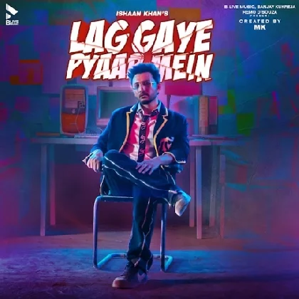 Lag Gaye Pyaar Mein - Ishaan Khan