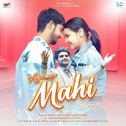 Aaja Mere Mahi - Salman Ali