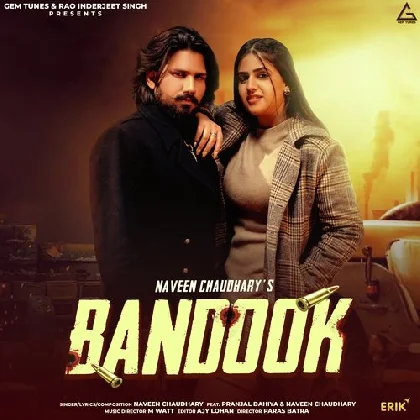 Bandook - Naveen Chaudhary