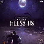 Bless Us - Raavi