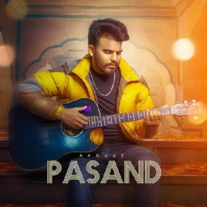 Pasand - Aagaaz