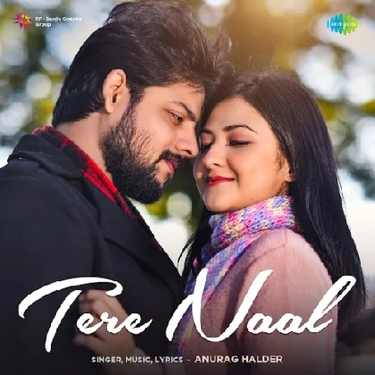 Tere Naal - Anurag Halder