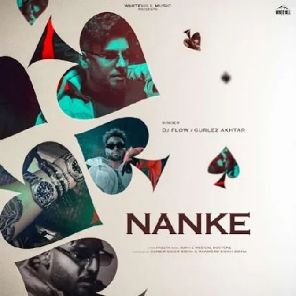 Nanke - DJ Flow, Gurlez Akhtar