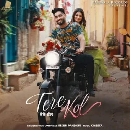 Tere Kol - Inder Pandori