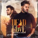 Dead Love - Vicky Zaildar