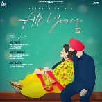 All Yours - Gurmaan Sahota