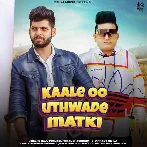 Kaale Oo Uthwade Matki - Raju Punjabi