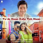 Tu Jo Haan Kahe Toh Haan - Shaan