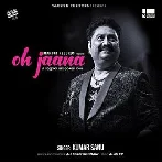 Oh Jaana - Kumar Sanu