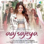 Aaj Sajeya - Goldie Sohel