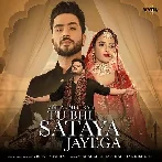 Tu Bhi Sataya Jayega - Vishal Mishra