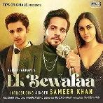 Ek Bewafaa - Sameer Khan