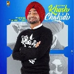 Khush Chahidi - Ranjit Bawa