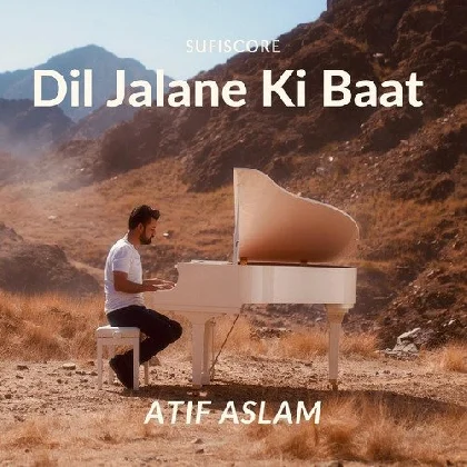 Dil Jalane Ki Baat - Atif Aslam