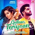 Gallaan Teriyaan - Raj Pandit