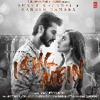 Ishq Mein - Sachet Tandon