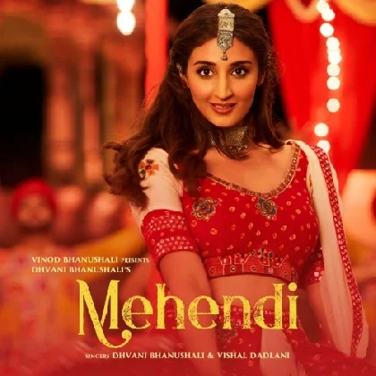 Mehendi - Dhvani Bhanushali