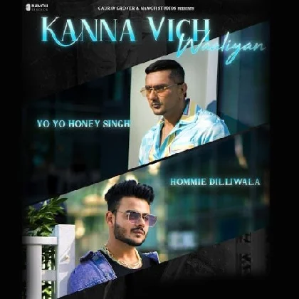 Kanna Vich Waaliyan - Yo Yo Honey Singh