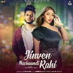 Jinven Nachaundi Rahi - Oye Kunaal