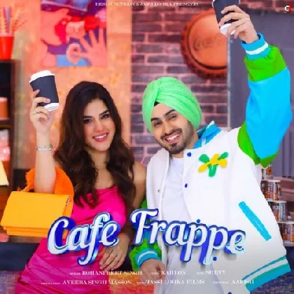 Cafe Frappe - Rohanpreet Singh