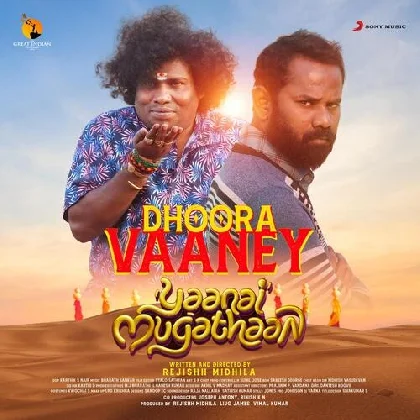 Dhoora Vaaney (Yaanai Mugathaan)